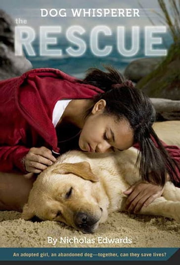 Dog Whisperer: The Rescue - Nicholas Edwards