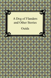 A Dog of Flanders and Other Stories