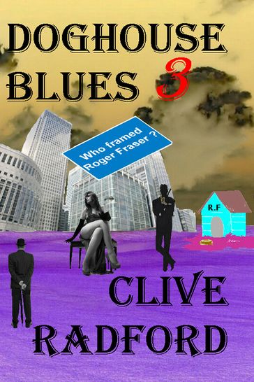 Doghouse Blues 3 - Clive Radford