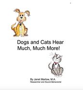 Dogs and Cats Hear Much, Much More!