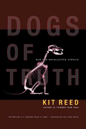 Dogs of Truth - Kit Reed