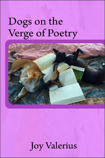 Dogs on the Verge of Poetry - Joy Valerius