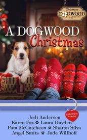 A Dogwood Christmas: A Sweet Romance Anthology