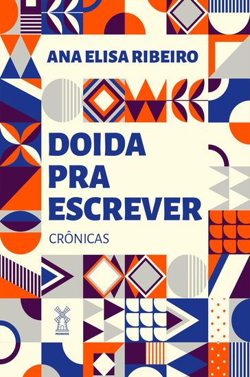 Doida pra escrever - Ana Elisa Ribeiro