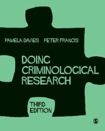 Doing Criminological Research - Pamela Davies - Peter Francis