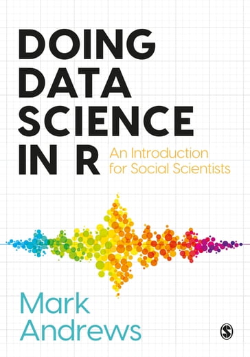 Doing Data Science in R - Mark Andrews