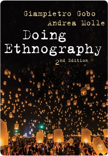 Doing Ethnography - Molle Andrea - Giampietro Gobo