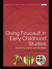 Doing Foucault in Early Childhood Studies