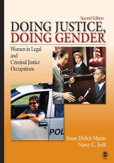 Doing Justice, Doing Gender - Nancy Jurik - Susan Ehrlich Martin