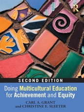 Doing Multicultural Education for Achievement and Equity