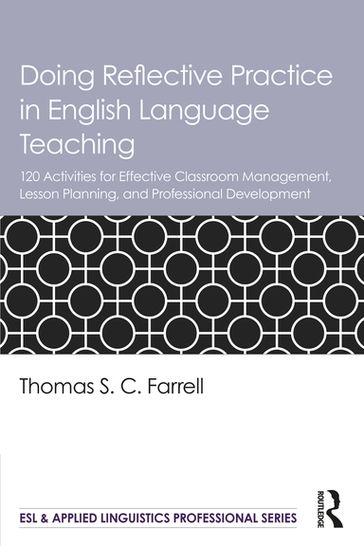 Doing Reflective Practice in English Language Teaching - Thomas S. C. Farrell