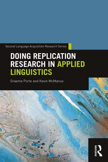 Doing Replication Research in Applied Linguistics - Graeme Porte - Kevin McManus