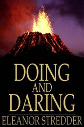 Doing and Daring