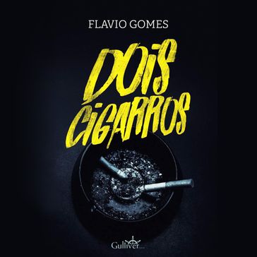 Dois cigarros - Flavio Gomes