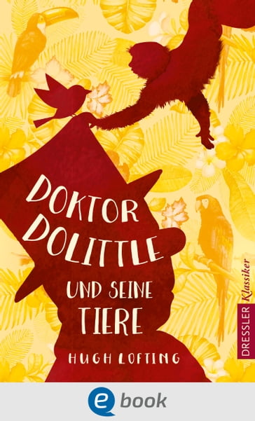 Doktor Dolittle und seine Tiere - Frauke Schneider - Hugh Lofting