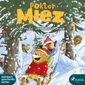 Doktor Miez Das weiße Weihnachtswunder