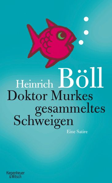 Doktor Murkes gesammeltes Schweigen - Heinrich Boll