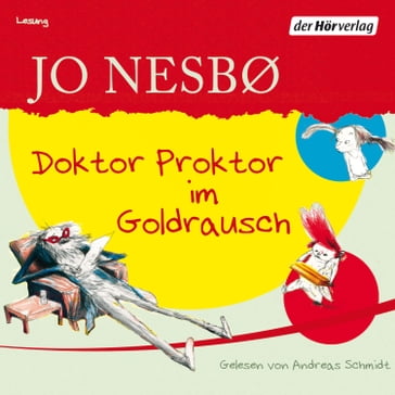 Doktor Proktor im Goldrausch - Jo Nesbø - Ralf Ebel