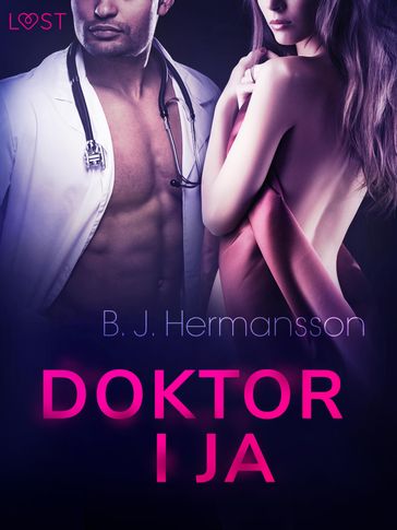 Doktor i ja - opowiadanie erotyczne - B. J. Hermansson