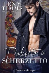 Dolcetto o Scherzetto