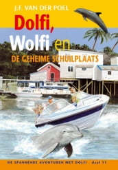 Dolfi, Wolfi en de geheime schuilplaats