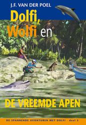 Dolfi wolfi en de vreemde apen