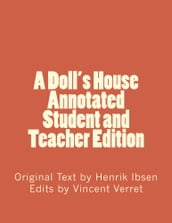 A Doll s House (Annotated Student and Teacher Edition)