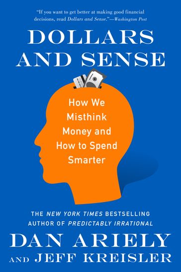 Dollars and Sense - Dr. Dan Ariely - Jeff Kreisler