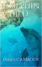 Dolphin Child