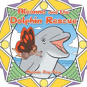 Dolphin Rescue - Melanie Joy King