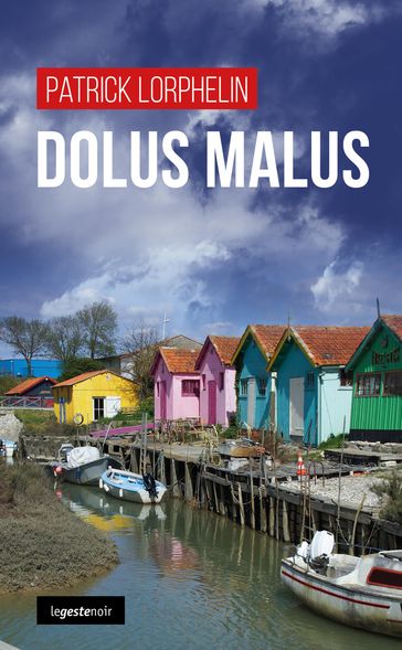 Dolus Malus - Patrick Lorphelin