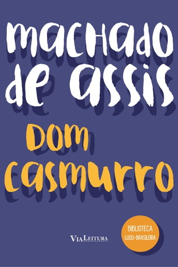 Dom Casmurro - Machado de Assis