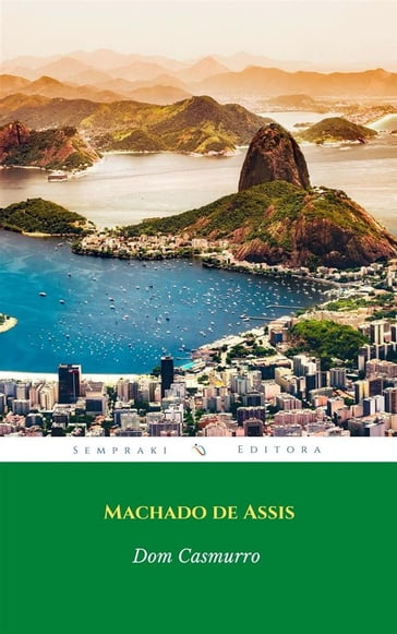 Dom Casmurro: Um romance cativante - Machado de Assis