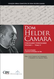 Dom Helder Camara Circulares Conciliares Volume I - Tomo II