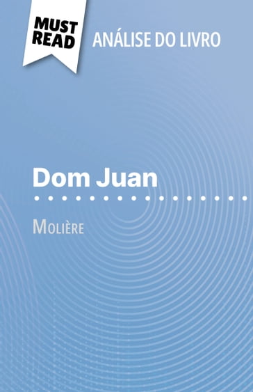 Dom Juan de Molière (Análise do livro) - Lucile Lhoste