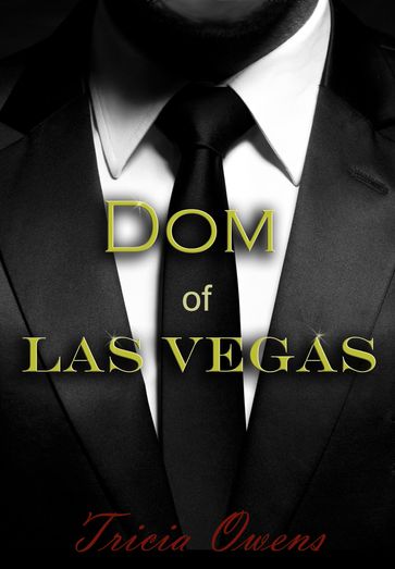 Dom of Las Vegas (Sin City 1) - Tricia Owens