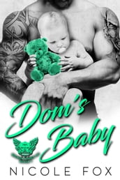 Dom s Baby: A Bad Boy Motorcycle Club Romance