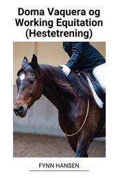 Doma Vaquera og Working Equitation (Hestetrening)