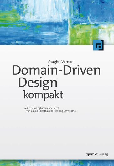 Domain-Driven Design kompakt - Vernon Vaughn
