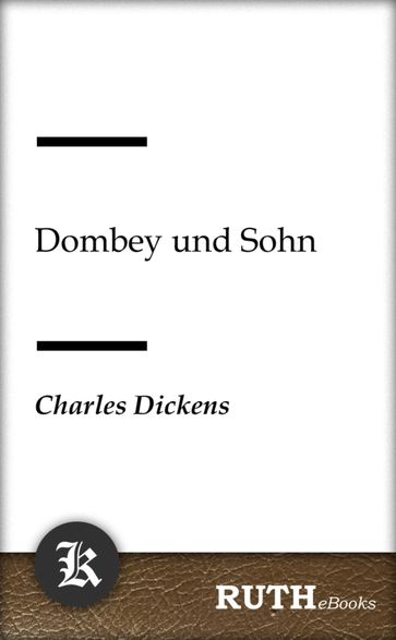 Dombey und Sohn - Charles Dickens