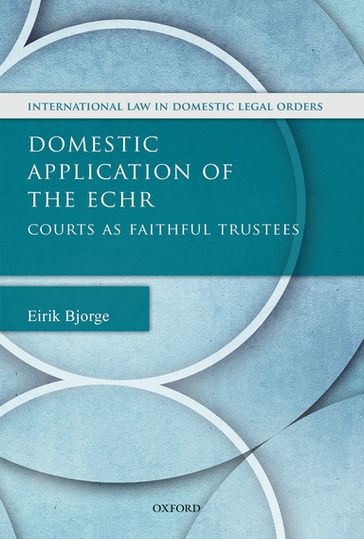 Domestic Application of the ECHR - Eirik Bjorge