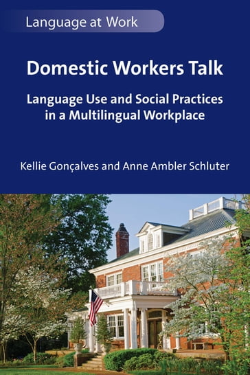 Domestic Workers Talk - Kellie Gonçalves - Anne Ambler Schluter