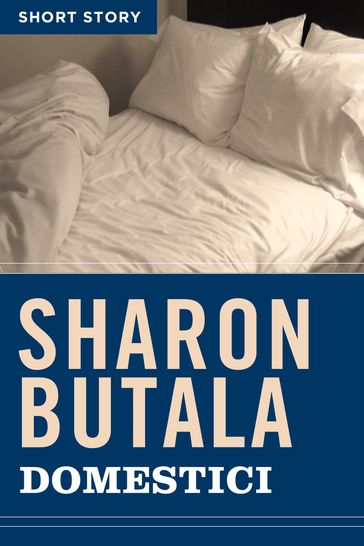 Domestici - Sharon Butala