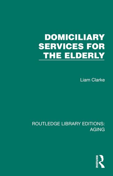 Domiciliary Services for the Elderly - Liam Clarke