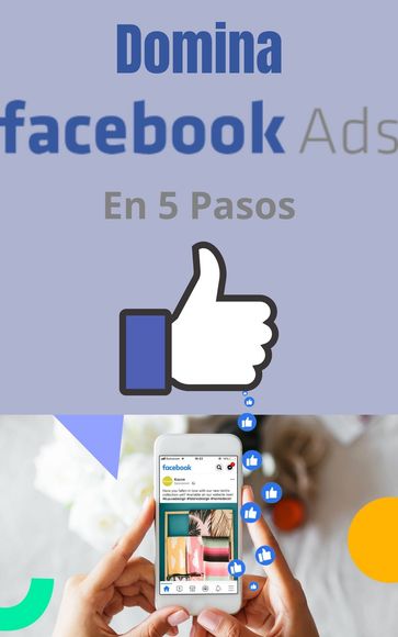Domina Facebook Ads en 5 pasos - Horacio Ramirez
