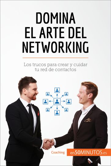 Domina el arte del networking - 50Minutos