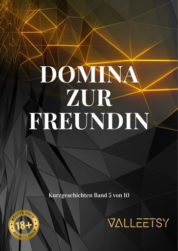 Domina zur Freundin - Maria Valleetsy