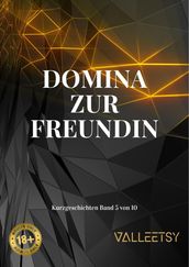 Domina zur Freundin