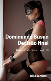 Dominando Susan. Decisão final