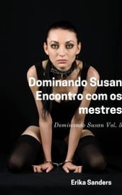 Dominando Susan. Encontro com os mestres